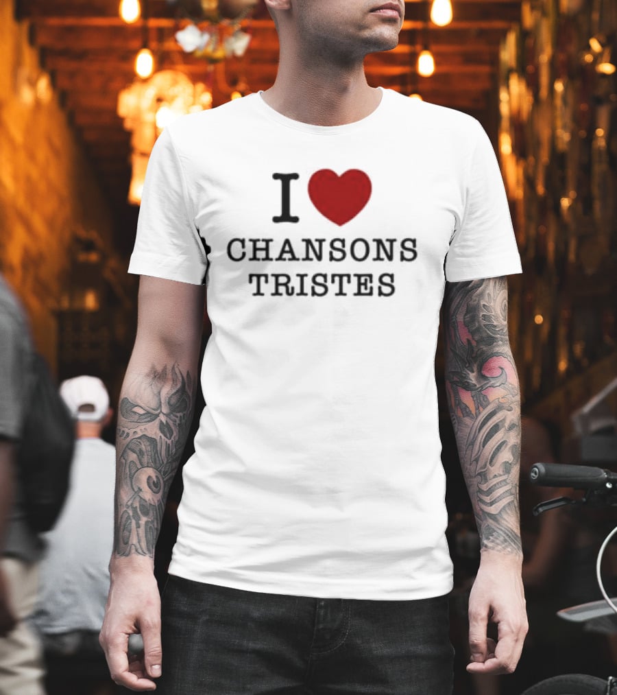 I Love Chansons Tristes Louane Store T-Shirt