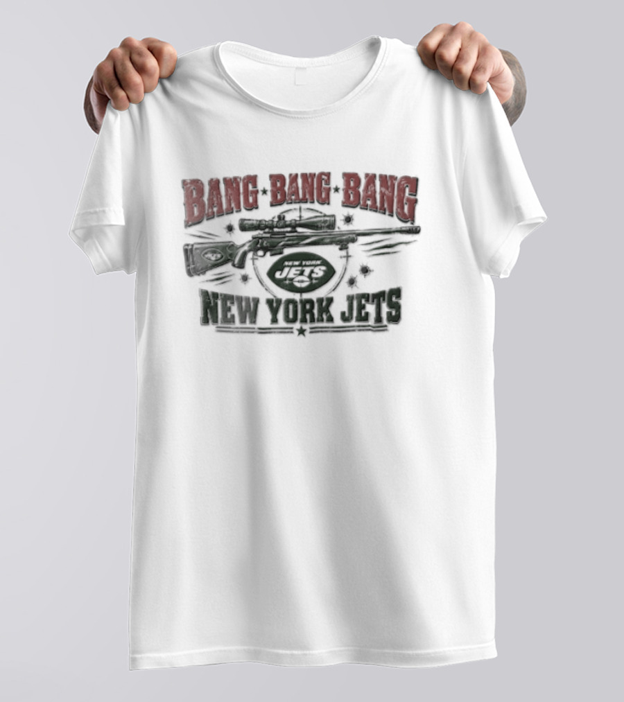 Bang Bang Bang New York Jets Sniper Rifle Scope Bullet Holes Distressed T-Shirt