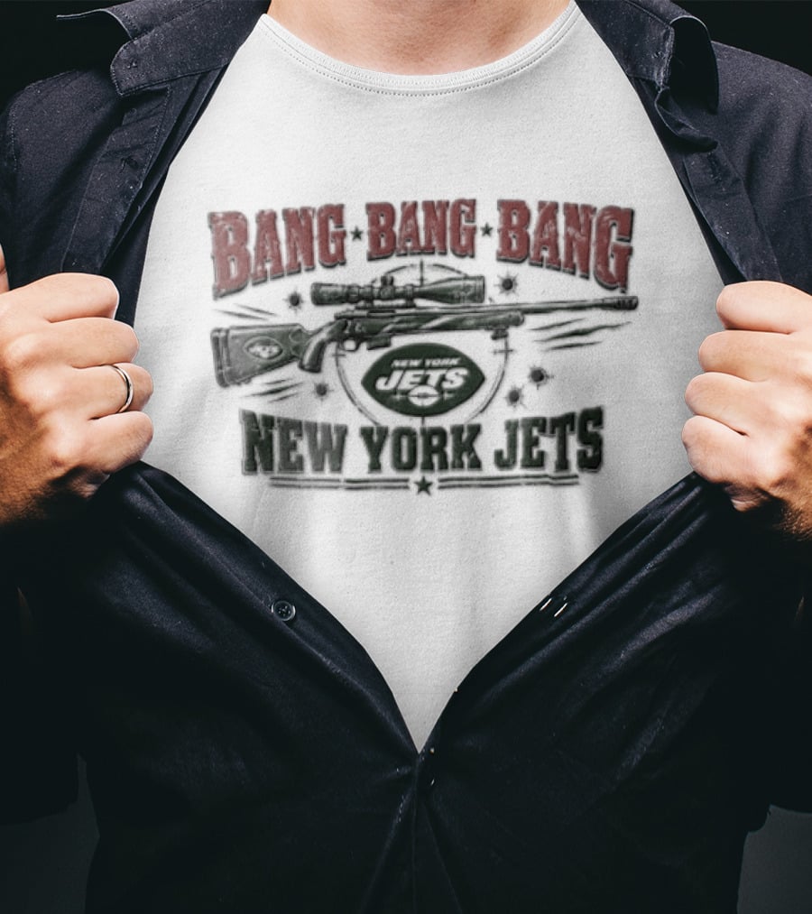 Bang Bang Bang New York Jets Sniper Rifle Scope Bullet Holes Distressed T-Shirt