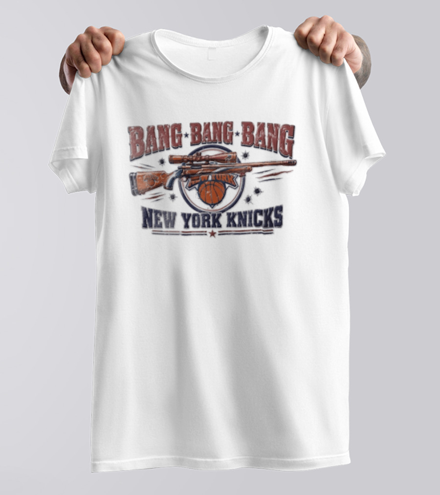 New York Knicks Bang Bang Sniper Rifle Scope Basketball Bullet Holes T-Shirt