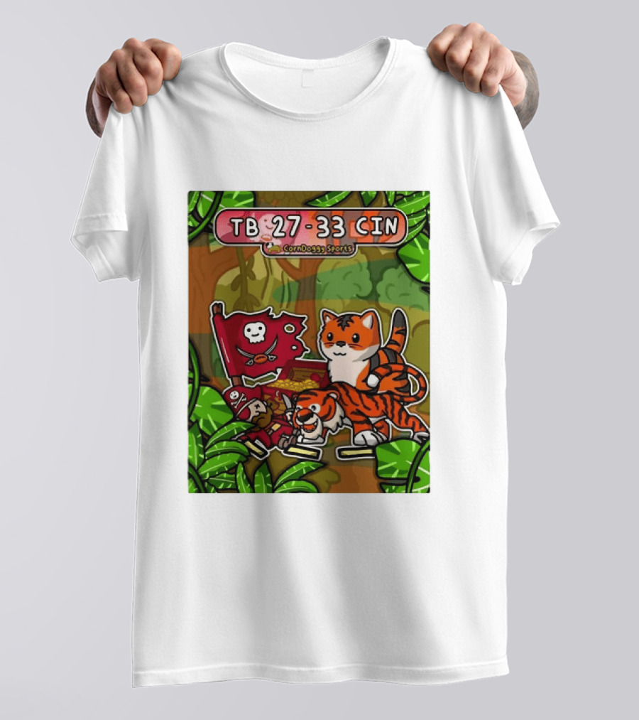 TB 27 33 CIN CornDoggy Sports Tampa Bay Buccaneers Vs Cincinnati Bengals T-Shirt