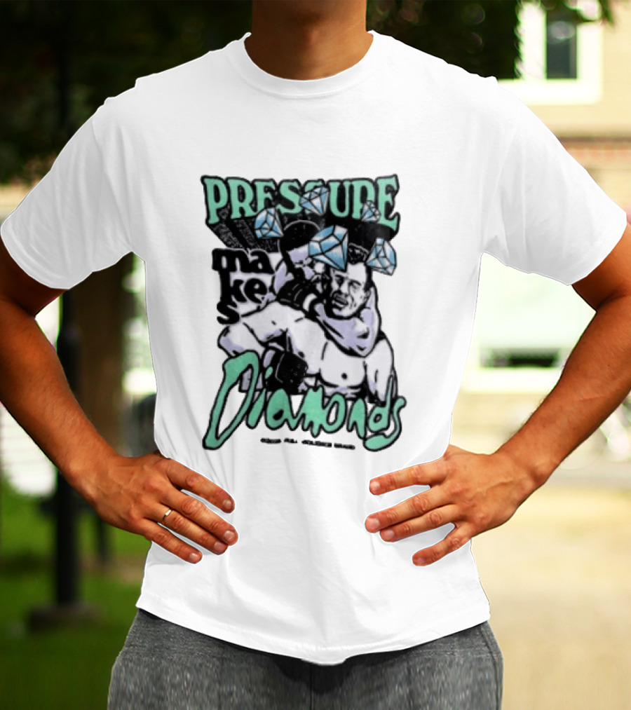 Pressure Makes Diamonds MMA Fighter Combat Sport T-Shirt