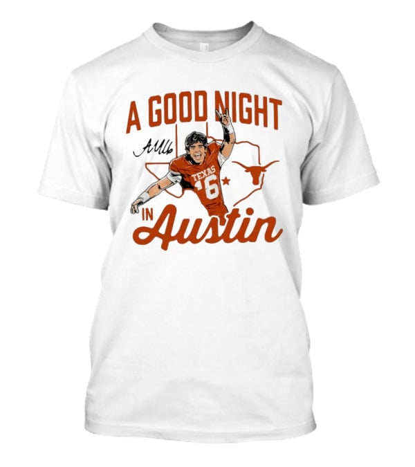 Texas Longhorns Arch Manning A Good Night In Austin Football T-Shirt