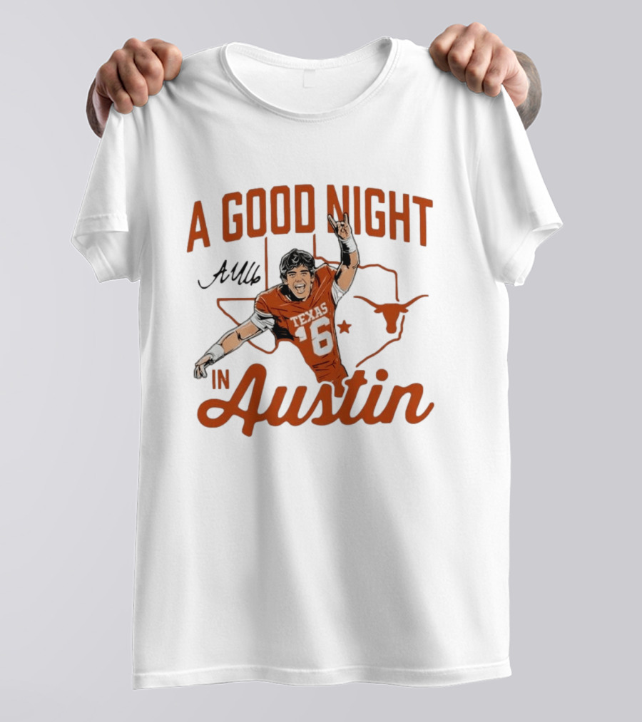 Texas Longhorns Arch Manning A Good Night In Austin Football T-Shirt