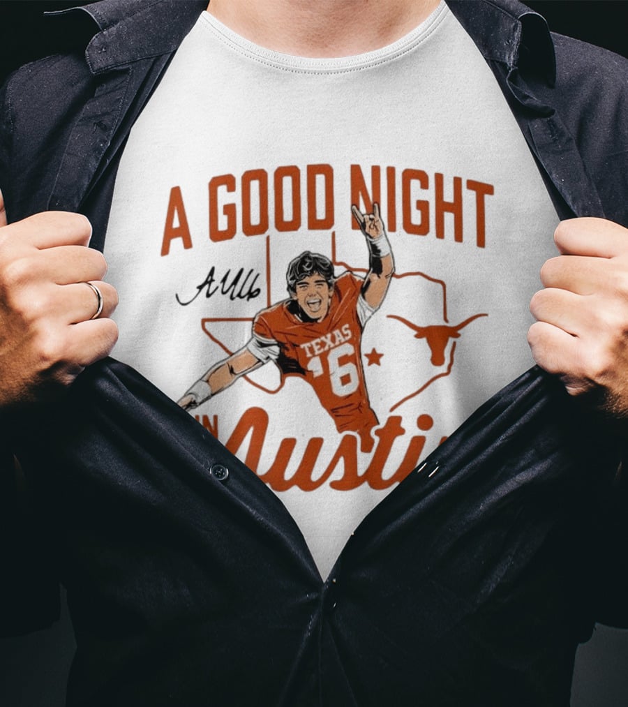 Texas Longhorns Arch Manning A Good Night In Austin Football T-Shirt