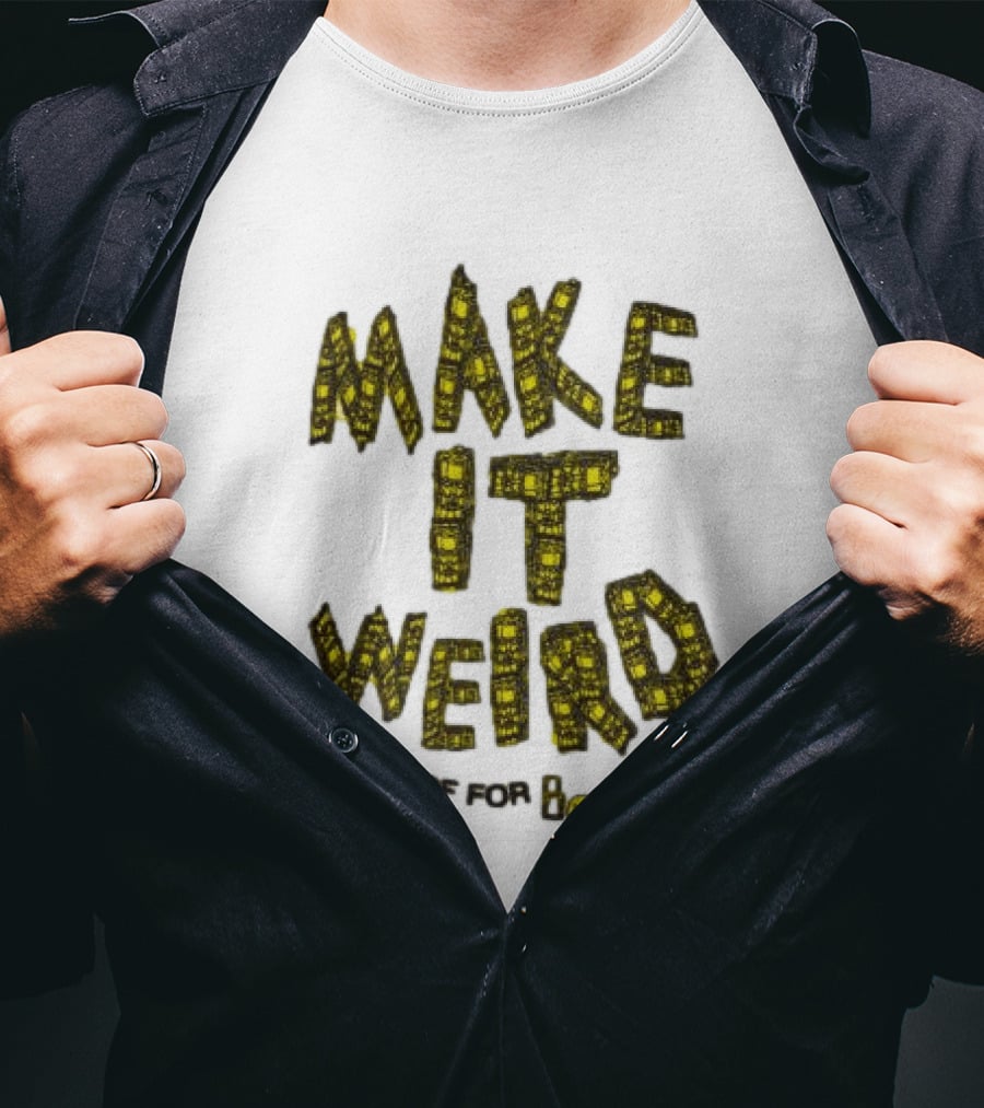 Make It Weird DEF For Boys T-Shirt