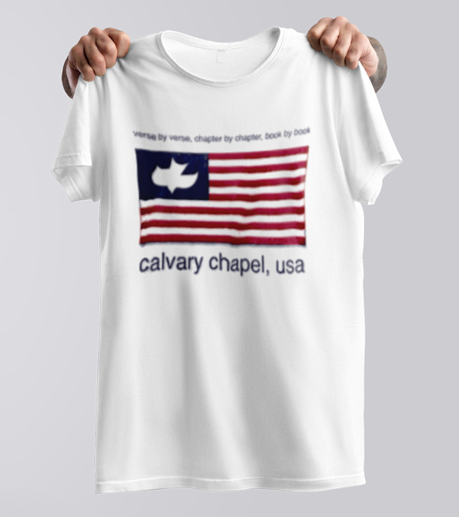 Verse By Verse Chapter By Chapter Book By Book Calvary Chapel USA Flag T-Shirt