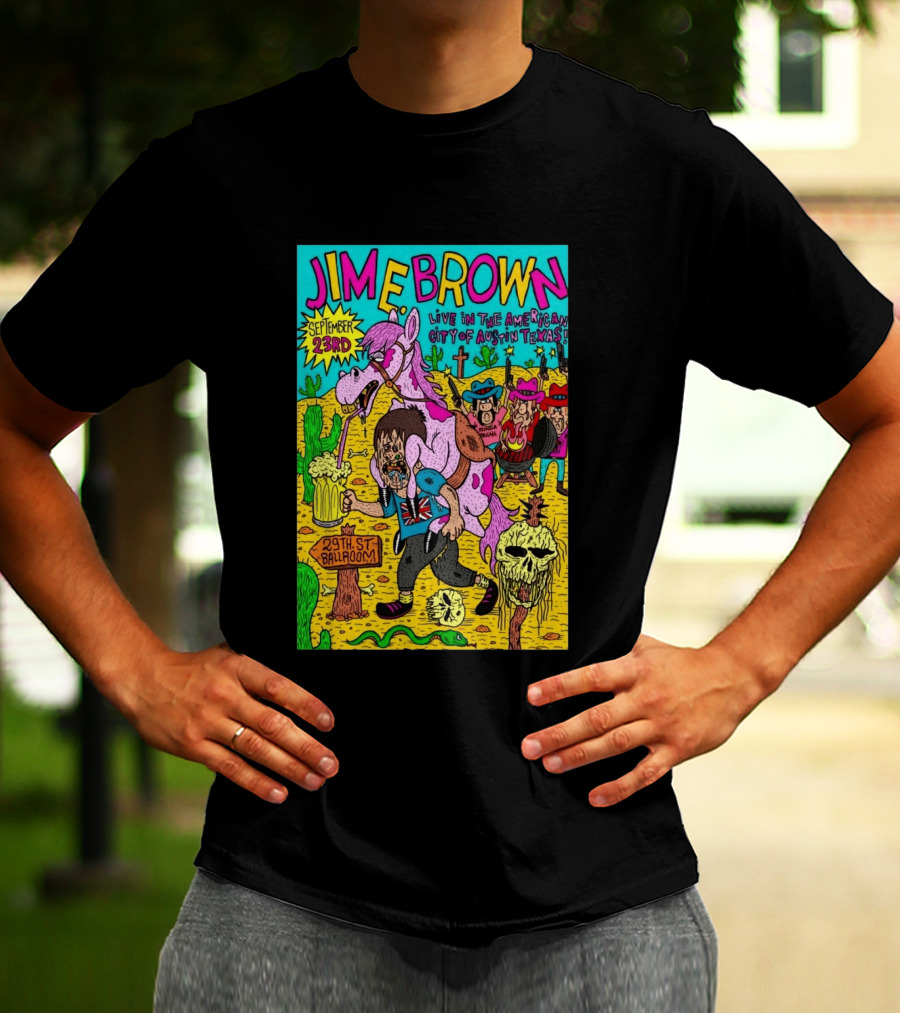 Jim E. Brown Live In Austin Texas September 23rd 29th St Ballroom Cowboy Skeleton T-Shirt