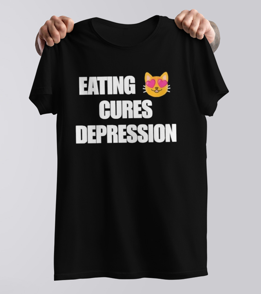 Eating Cures Depression Cat Meme Mental Health Humor T-Shirt