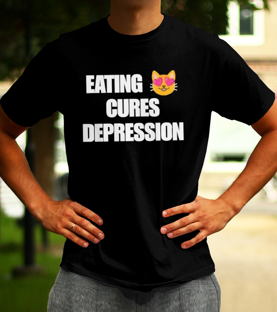 Eating Cures Depression Cat Meme Mental Health Humor T-Shirt