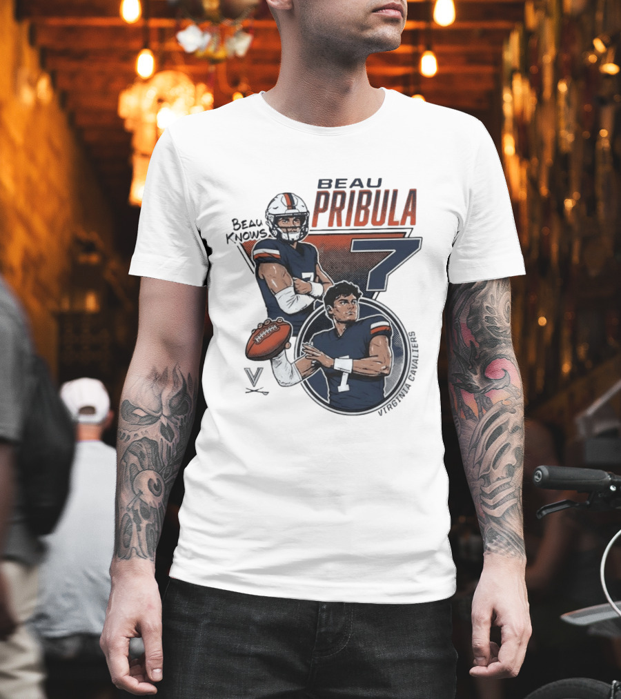 Beau Pribula No 7 Virginia Cavaliers Football Beau Knows T-Shirt