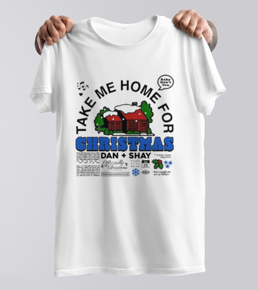 Dan + Shay Take Me Home For Christmas T-Shirt