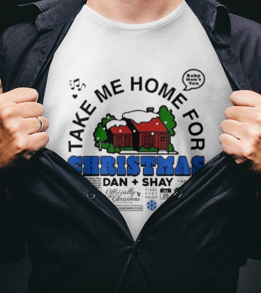 Dan + Shay Take Me Home For Christmas T-Shirt