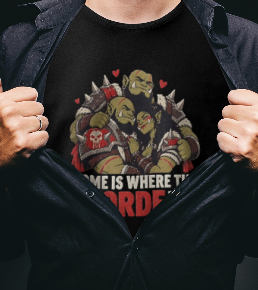 Home Is Where The Horde Is Warcraft Orc Family Embrace Hearts T-Shirt