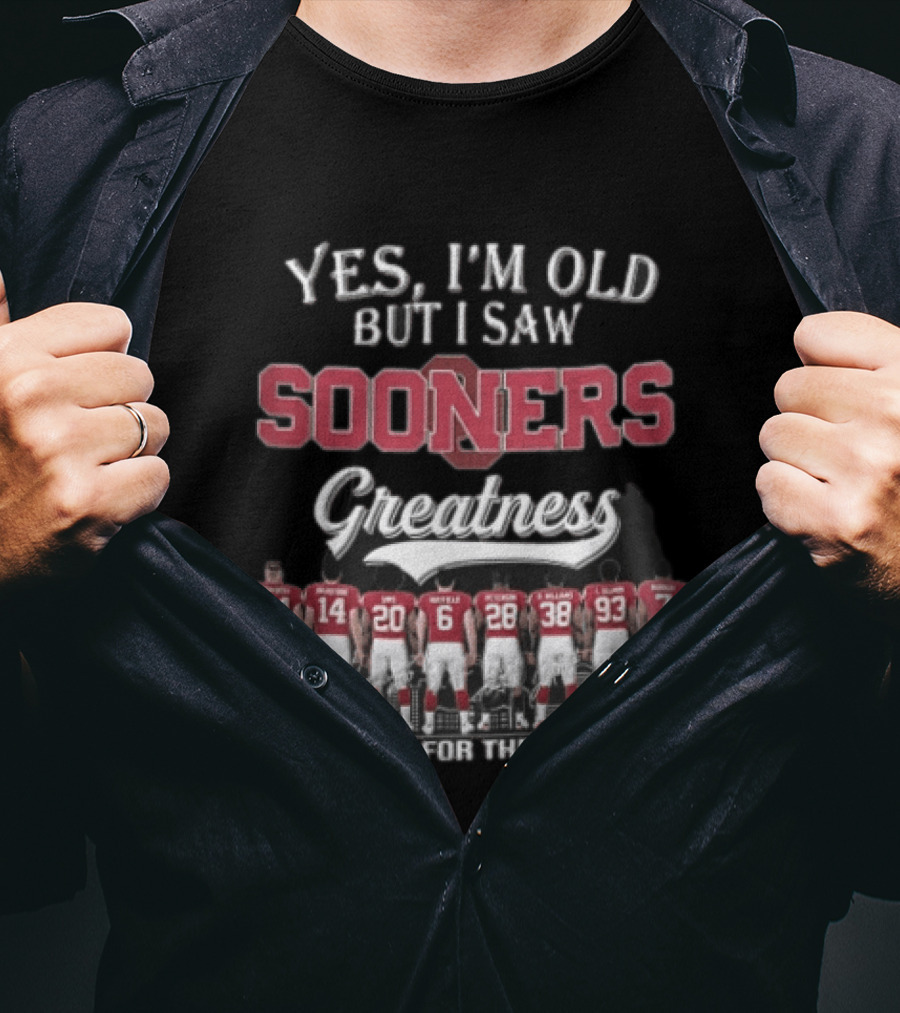 Yes I'm Old But I Saw Sooners Greatness Thank You For The Memories Players Back View T-Shirt