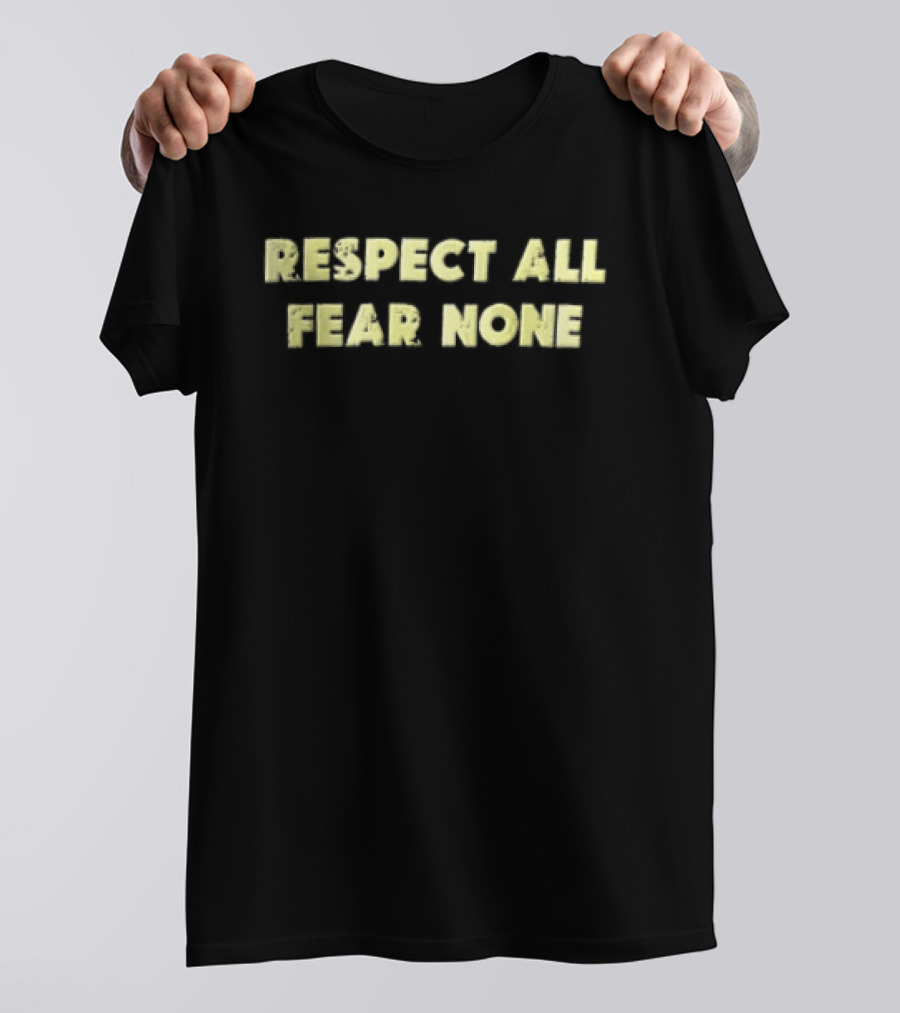 Respect All Fear None Yellow Distressed T-Shirt