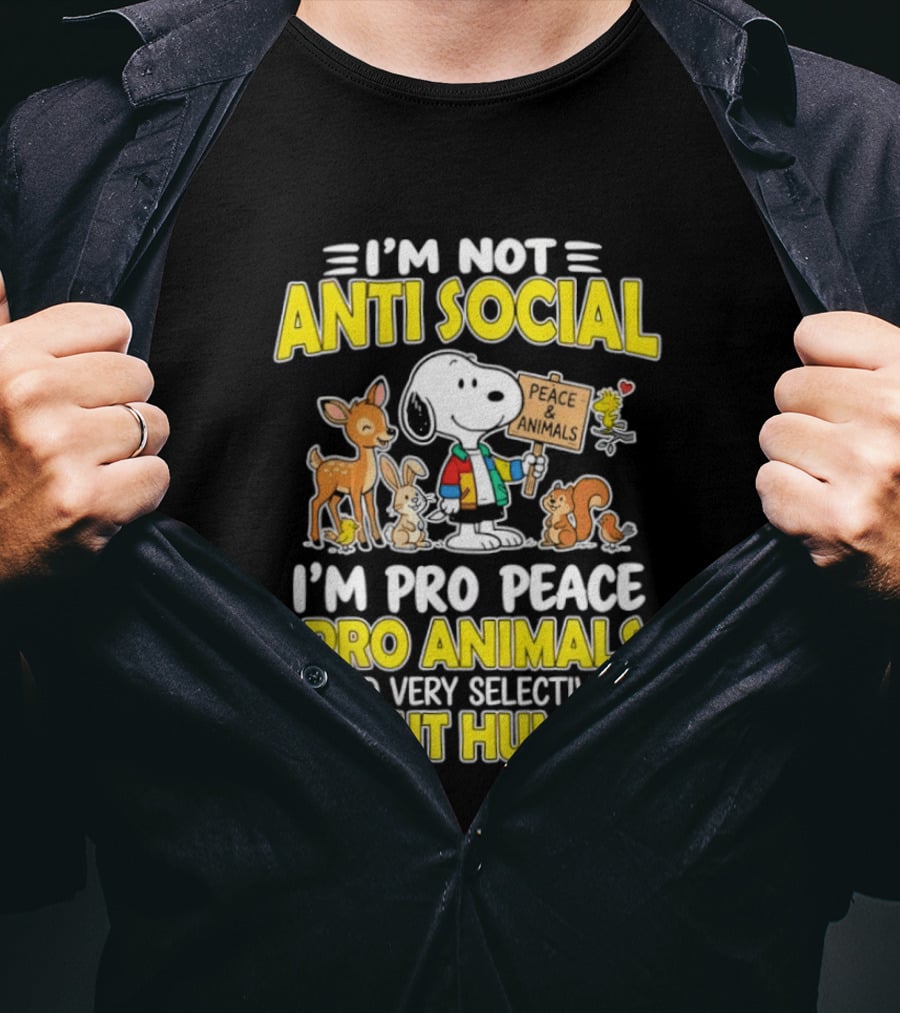 I'm Not Anti Social Snoopy Pro Peace Pro Animals Very Selective About Humans T-Shirt