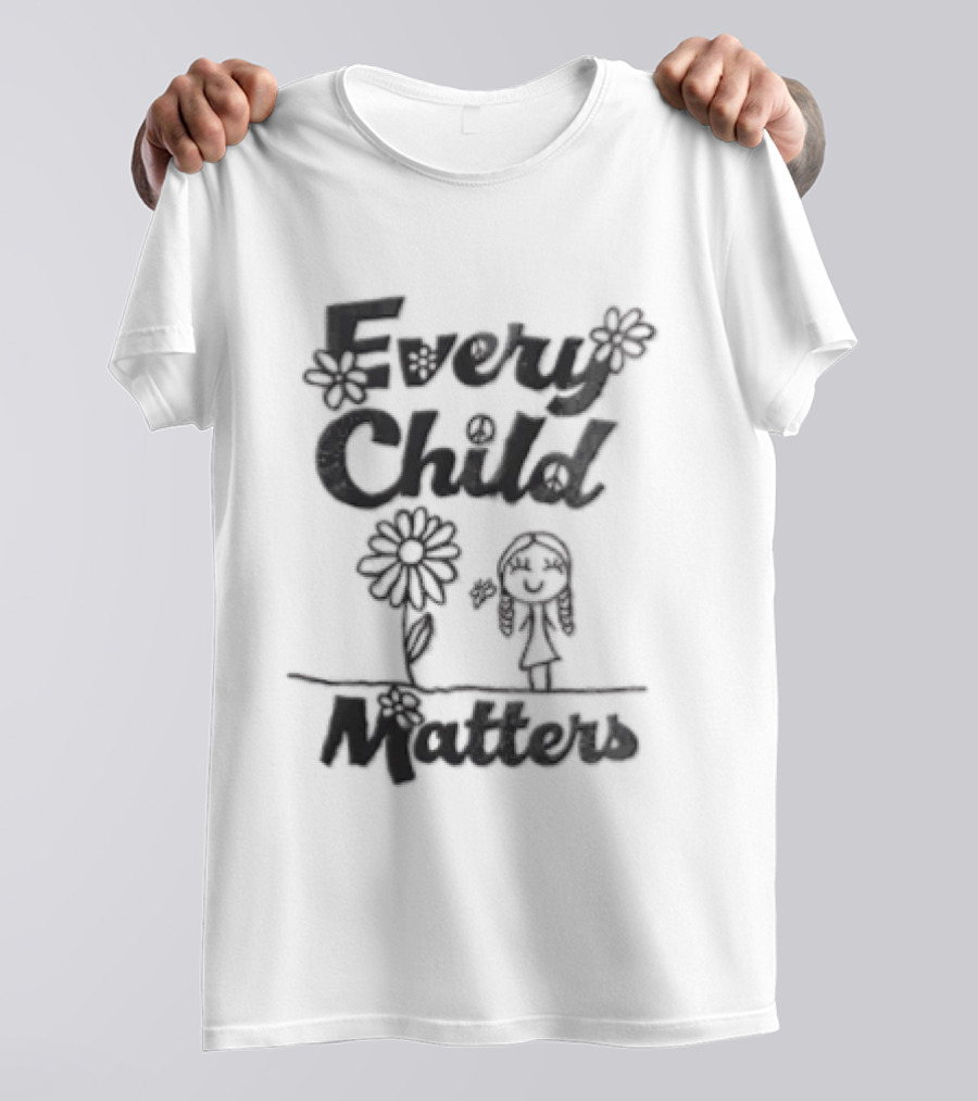 Every Child Matters Message With Flowers And Child Drawing T-Shirt