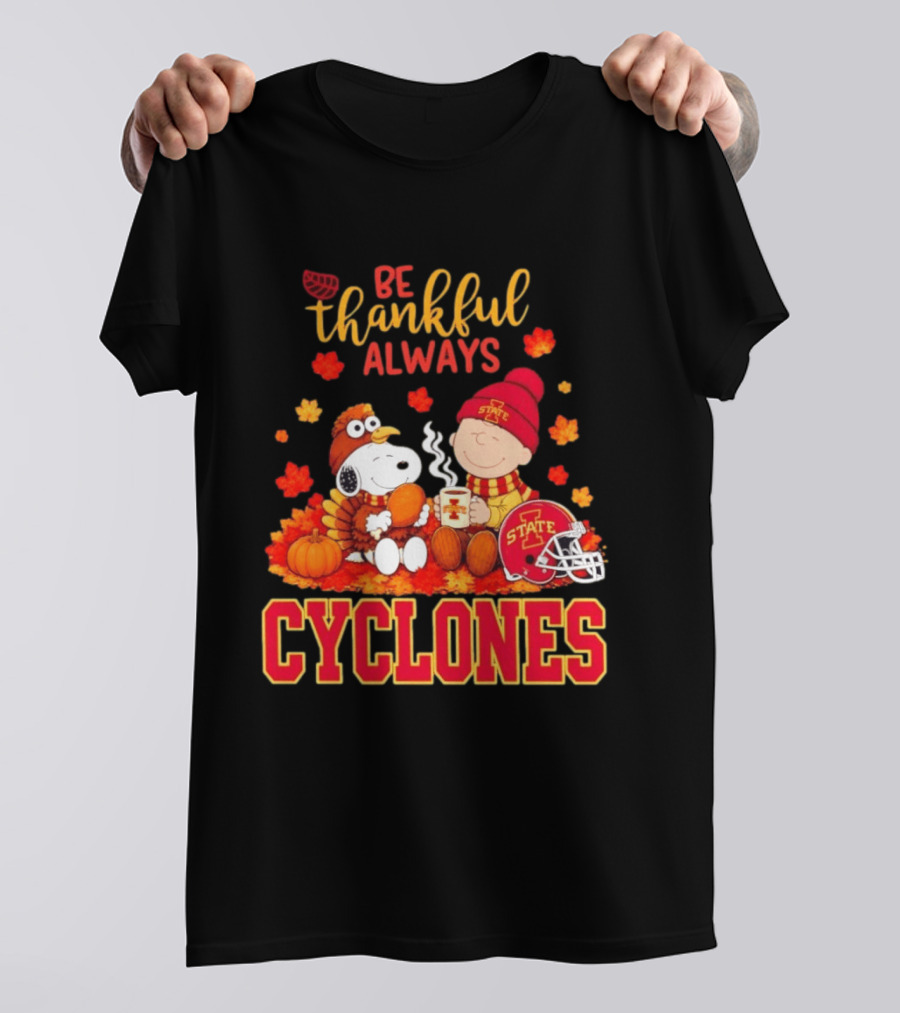 Be Thankful Always Snoopy And Charlie Brown Iowa State Cyclones T-Shirt