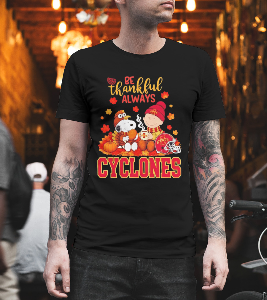 Be Thankful Always Snoopy And Charlie Brown Iowa State Cyclones T-Shirt