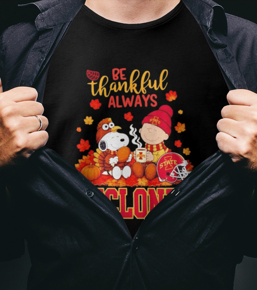 Be Thankful Always Snoopy And Charlie Brown Iowa State Cyclones T-Shirt