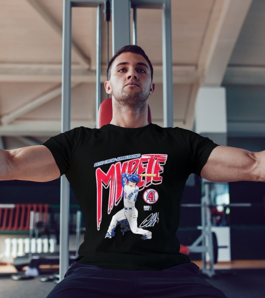 Pete Crow Armstrong My Pete 500 Level 4 Baseball T-Shirt