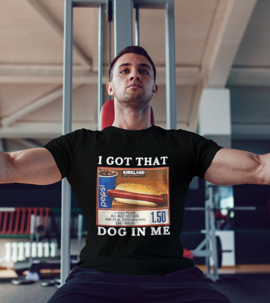 Kirkland Signature Pepsi Hot Dog I Got That Dog In Me 1.50 Menu T-Shirt