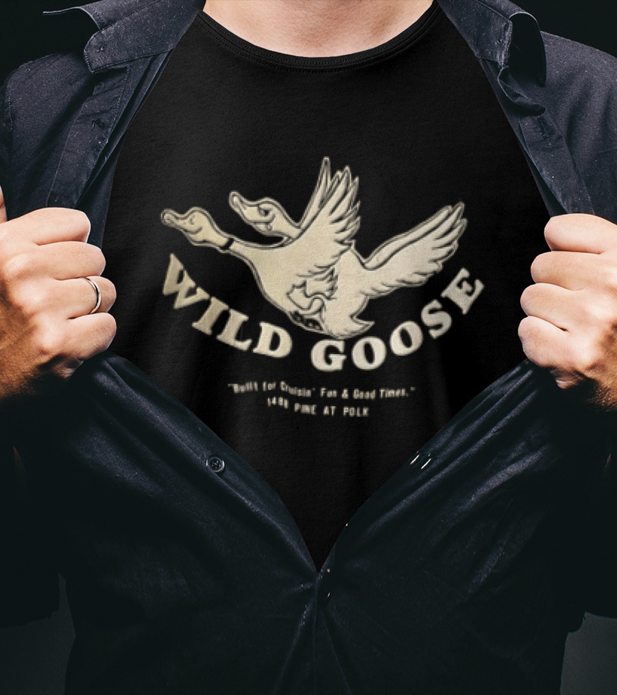 Wild Goose Built For Cruisin Fun And Good Times 1488 Pine At Polk Two Headed Cartoon Bird T-Shirt