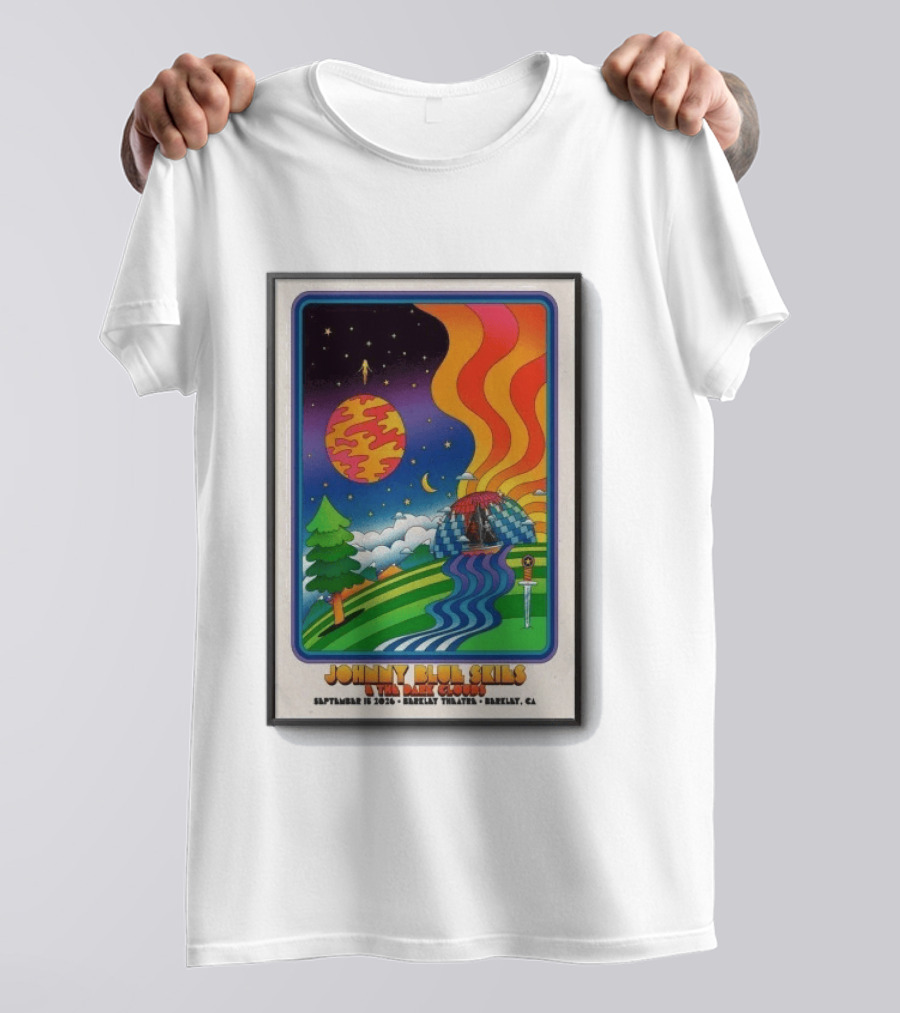 Johnny Blue Skies And The Dark Clouds Berkeley Theatre September 15 2026 Berkeley CA T-Shirt