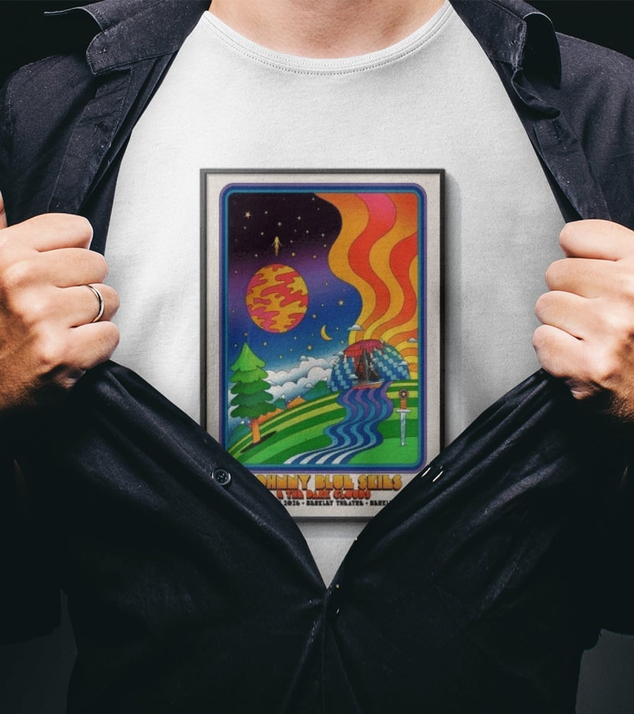 Johnny Blue Skies And The Dark Clouds Berkeley Theatre September 15 2026 Berkeley CA T-Shirt