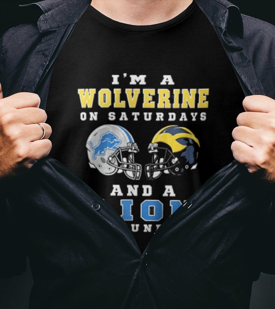 I'm A Wolverine On Saturdays And A Lion On Sundays Football Helmets T-Shirt