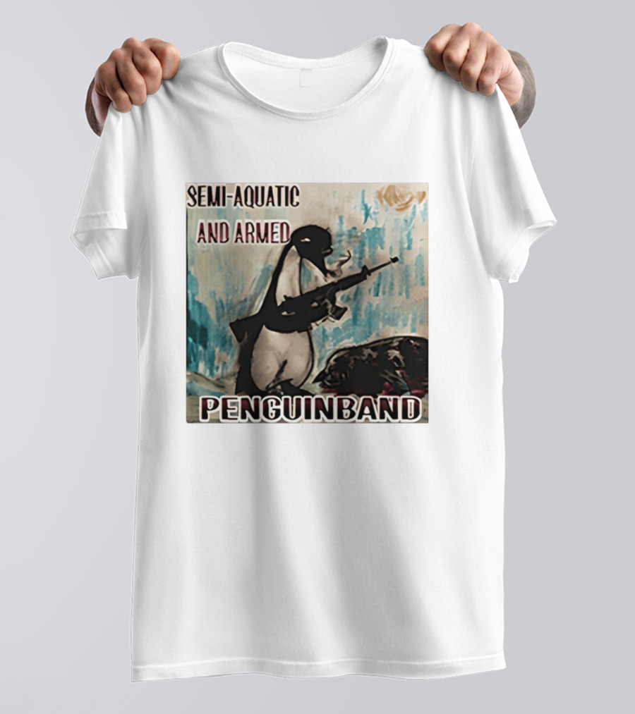 Semi Aquatic And Armed Penguin Band With Rifle T-Shirt