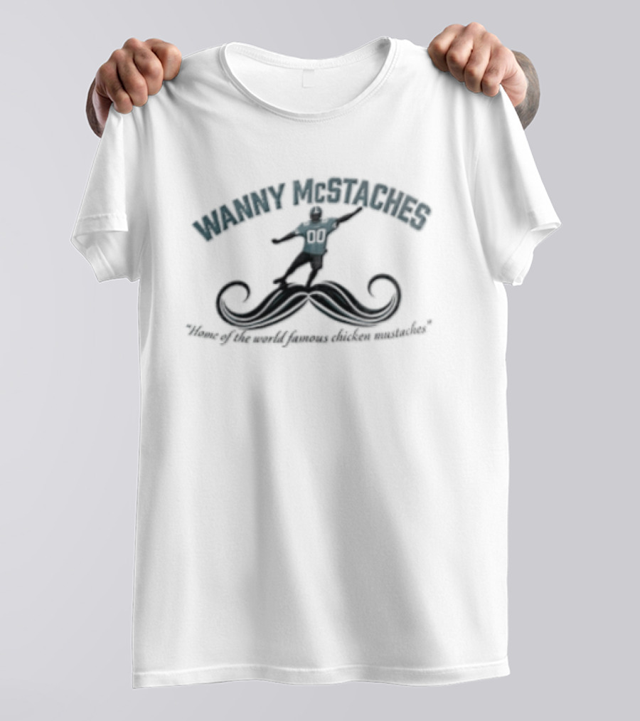 Wanny McStaches Home Of The World Famous Chicken Mustaches Number 11 T-Shirt
