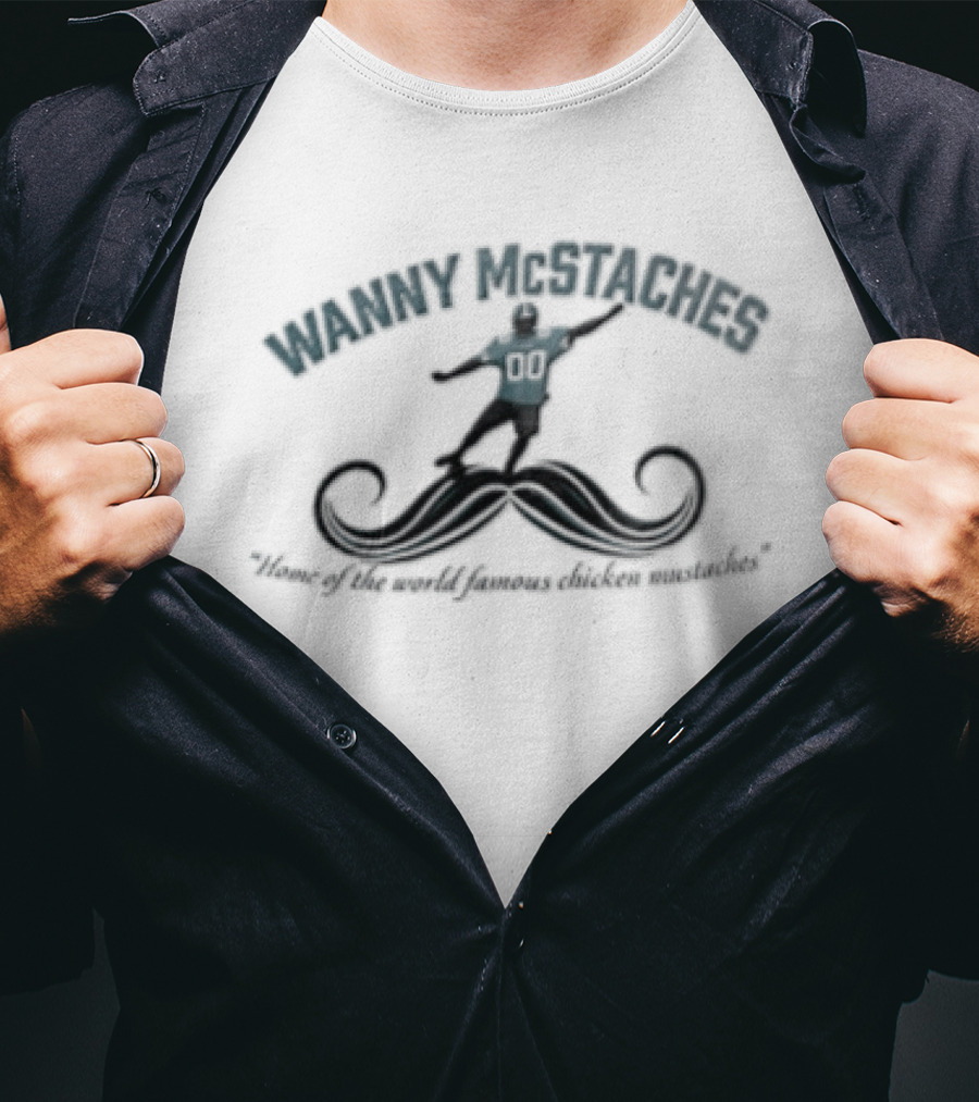 Wanny McStaches Home Of The World Famous Chicken Mustaches Number 11 T-Shirt