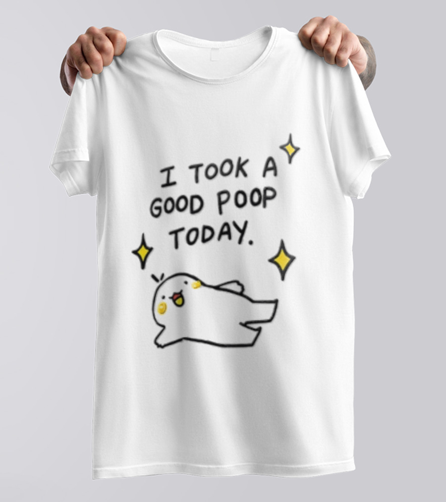 I Took A Good Poop Today Happy Bird With Sparkles T-Shirt