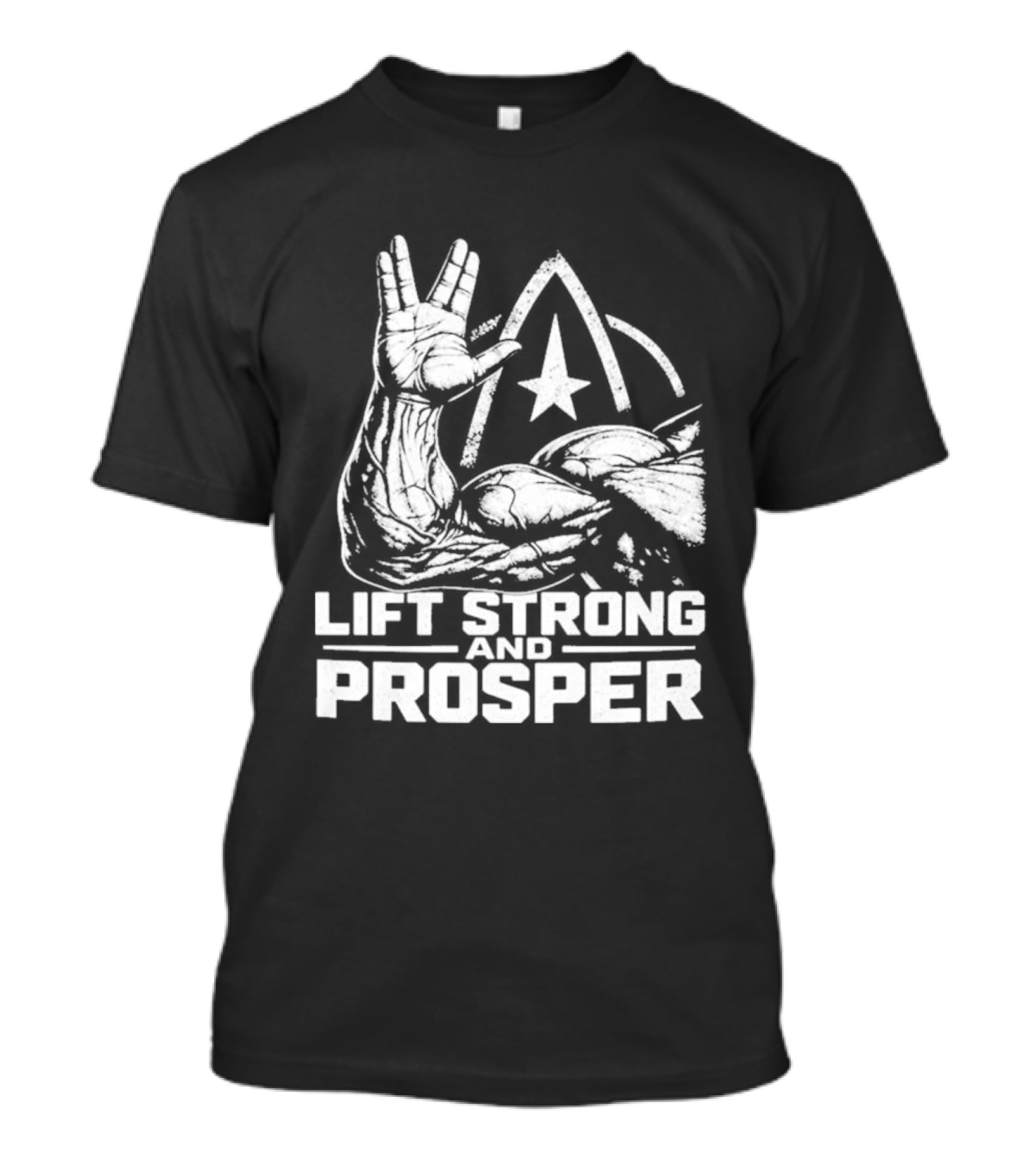 Lift Strong And Prosper 2026 Star Trek Vulcan Salute Fitness Motivation T-Shirt