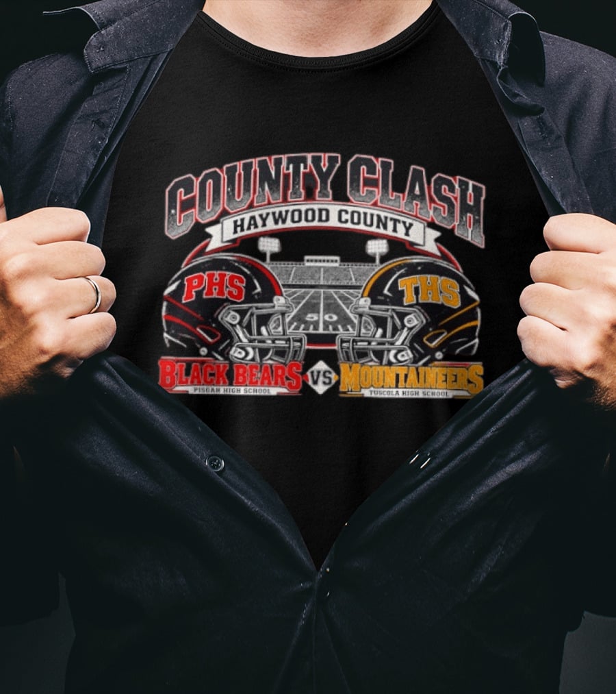 County Clash Haywood County PHS Black Bears Vs THS Mountaineers Pisgah High School Tuscola High School T-Shirt