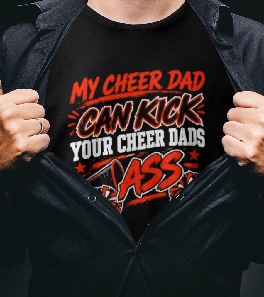 My Cheer Dad Can Kick Your Cheer Dads Ass Star Pom Pom T-Shirt