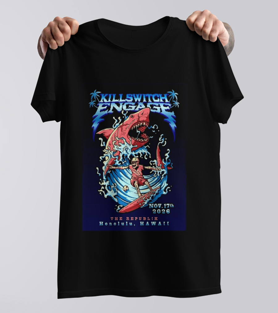 Killswitch Engage Honolulu Hawaii 2026 Event With Shark And Skeleton Surfing At The Republik November 17 T-Shirt