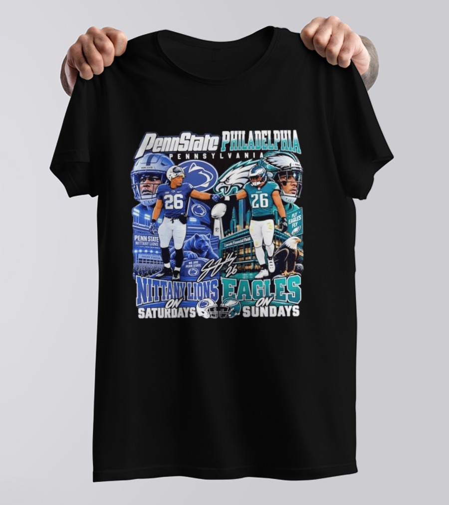 Penn State Nittany Lions Saquon Barkley No 26 Philadelphia Eagles Fly Eagles Saturdays Sundays T-Shirt