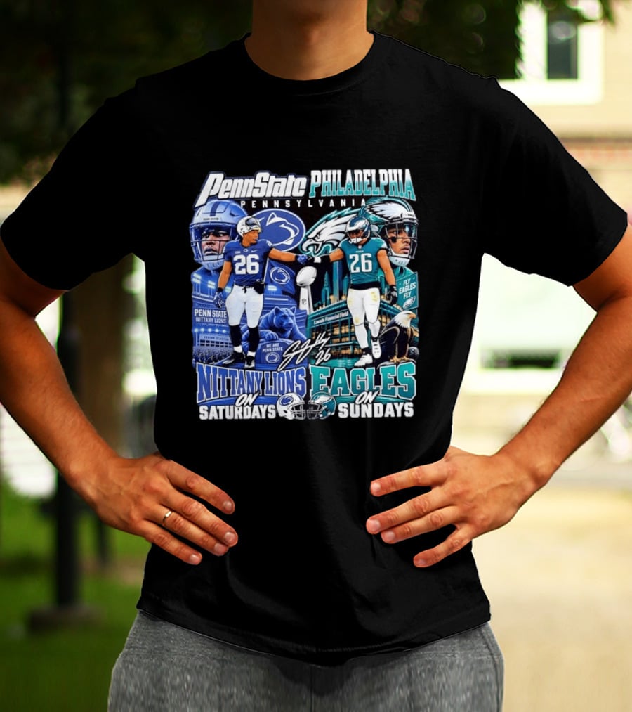 Penn State Nittany Lions Saquon Barkley No 26 Philadelphia Eagles Fly Eagles Saturdays Sundays T-Shirt