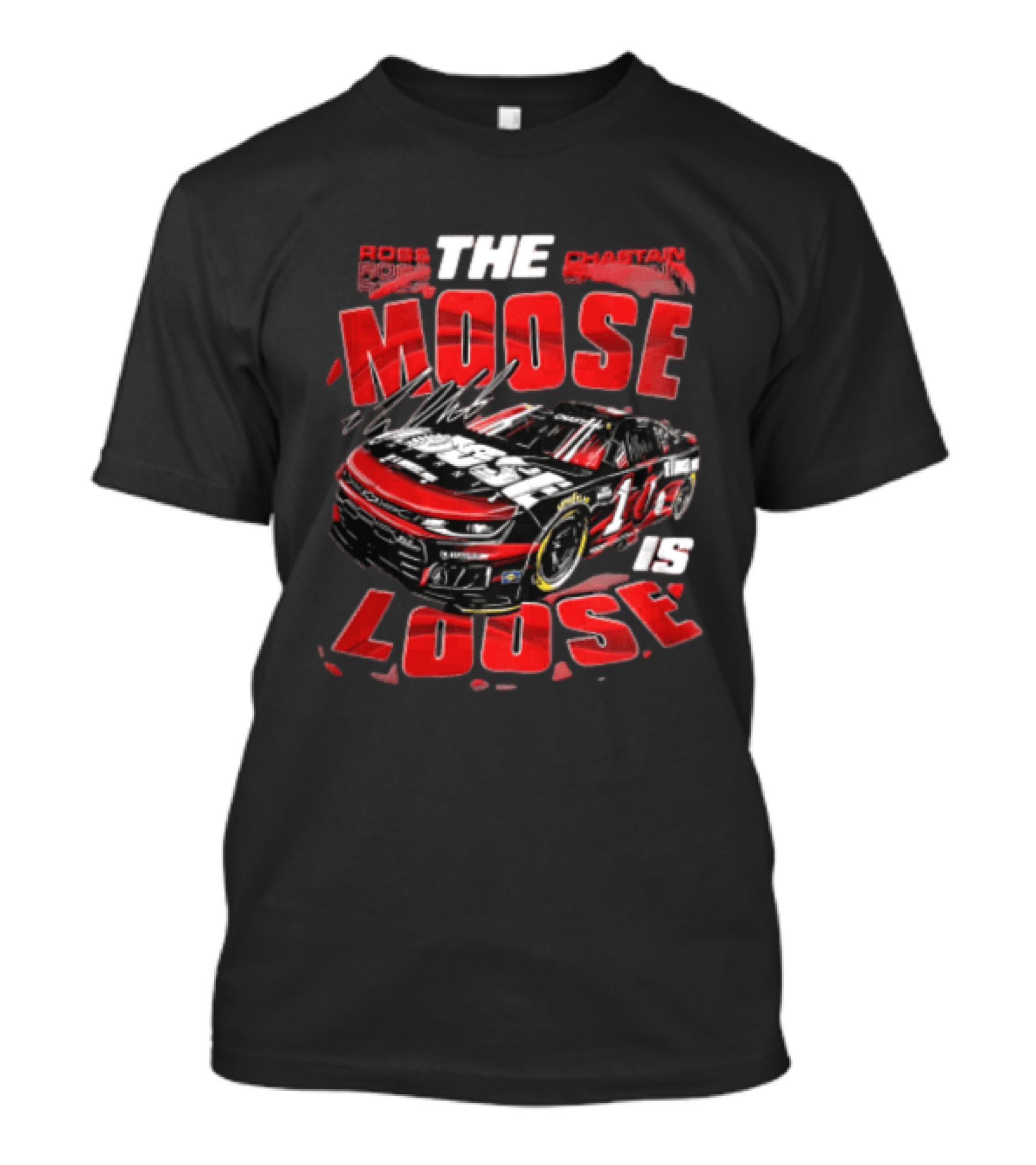 Ross Chastain The Moose Is Loose Trackhouse Race Car 1 T-Shirt