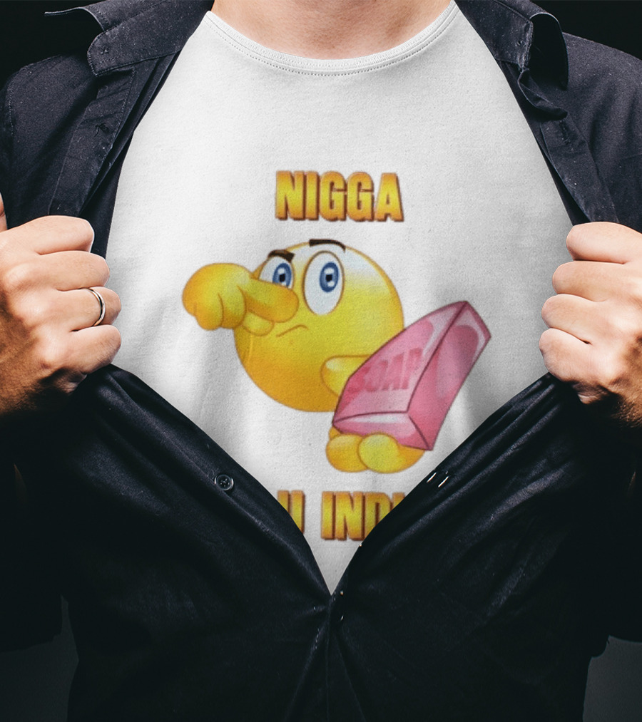 Nigga Are U Indian Soap Meme T-Shirt