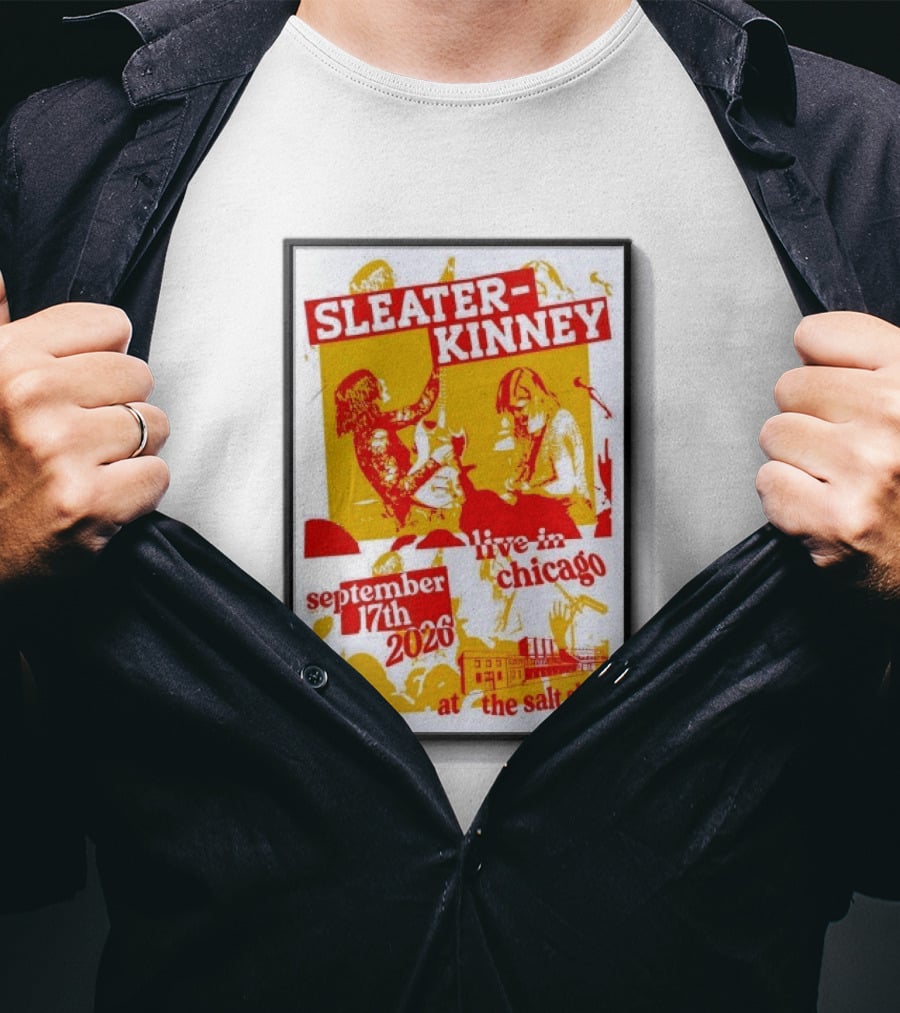 Sleater Kinney Live In Chicago At The Salt Shed September 17th 2026 T-Shirt