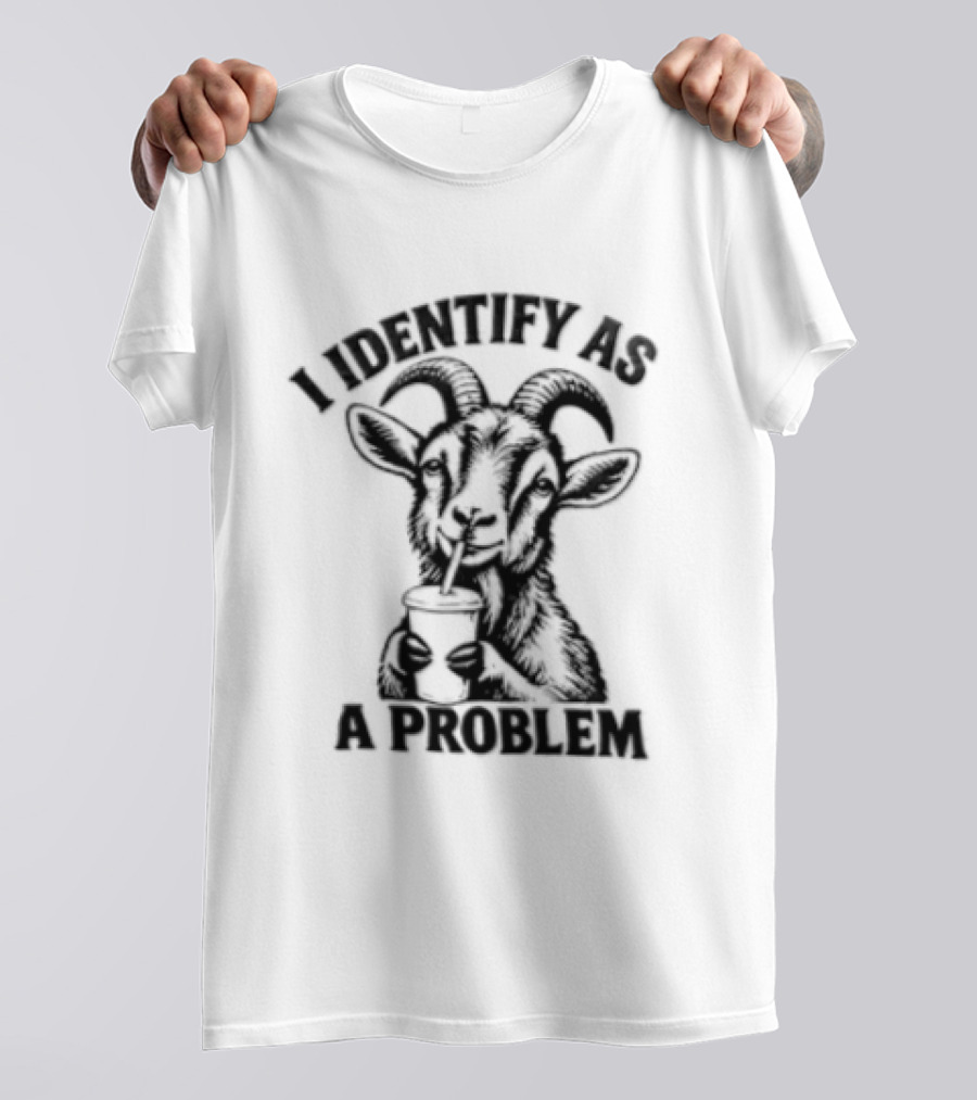 I Identify As A Problem Goat Drinking Coffee Cup T-Shirt