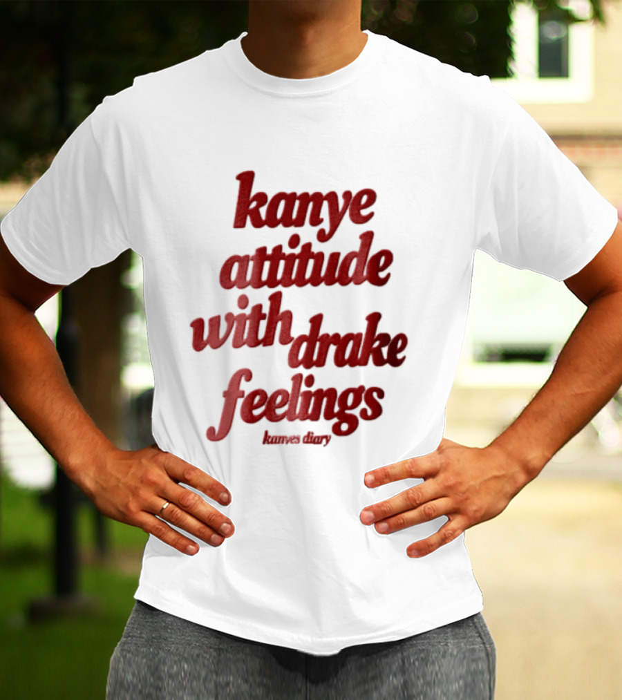 Kanye Attitude With Drake Feelings Kanyes Diary Red T-Shirt