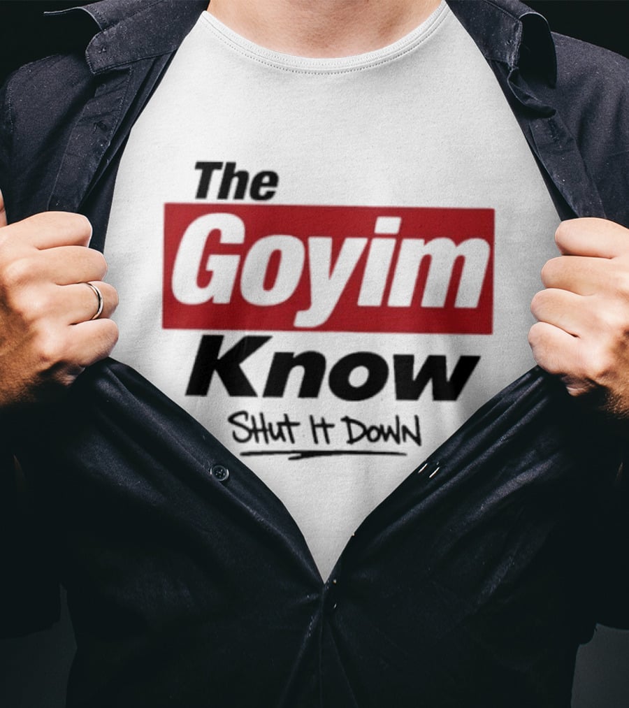 The Goyim Know Shut It Down Red Highlighted T-Shirt
