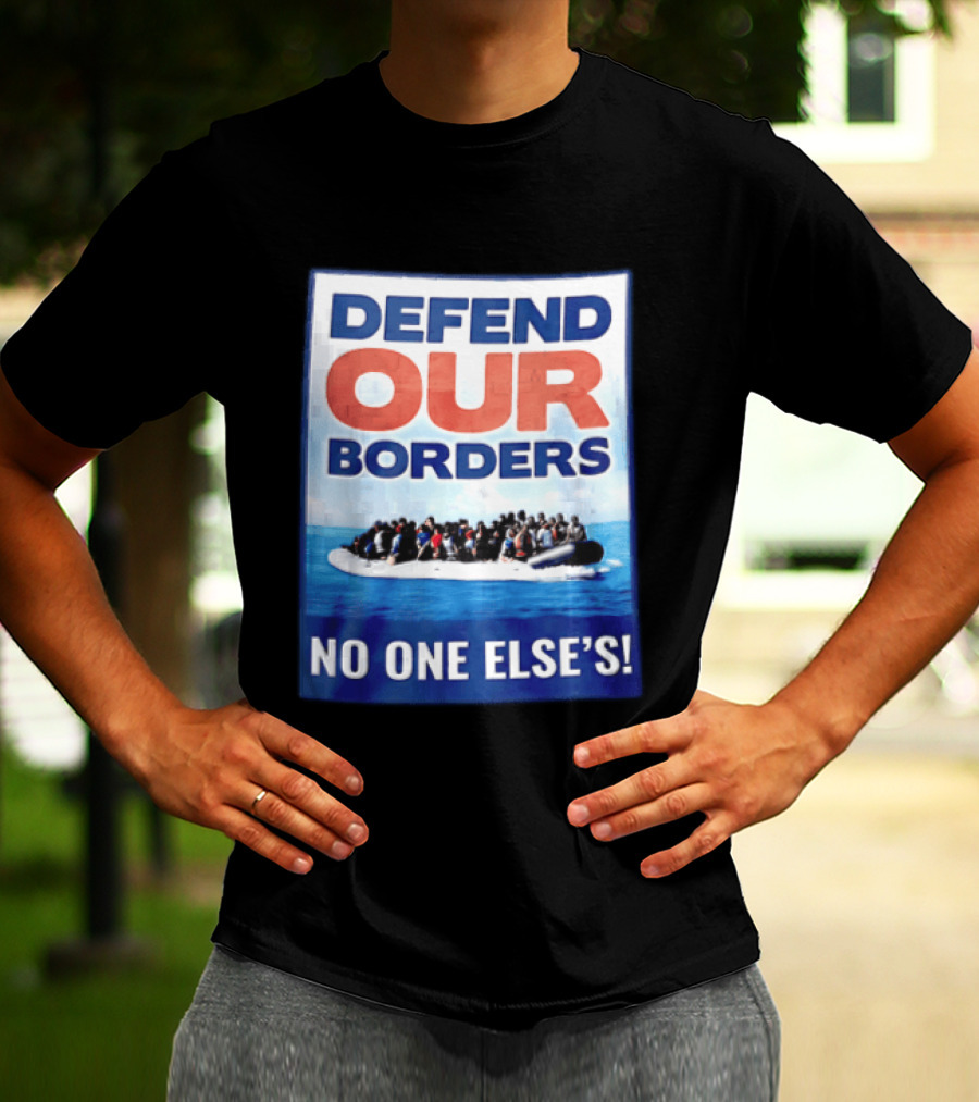 Defend Our Borders No One Else's Inflatable Boat Ocean T-Shirt