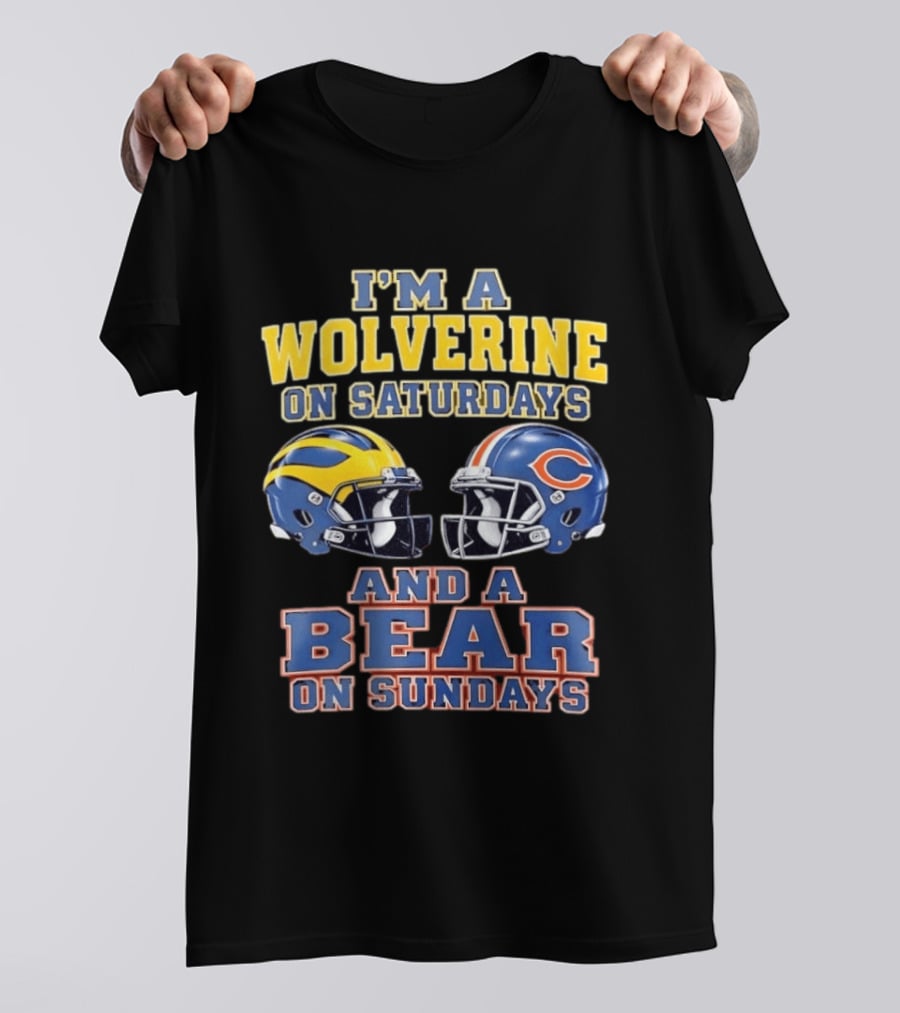 I'm A Wolverine On Saturdays And A Bear On Sundays Helmet Rivalry T-Shirt