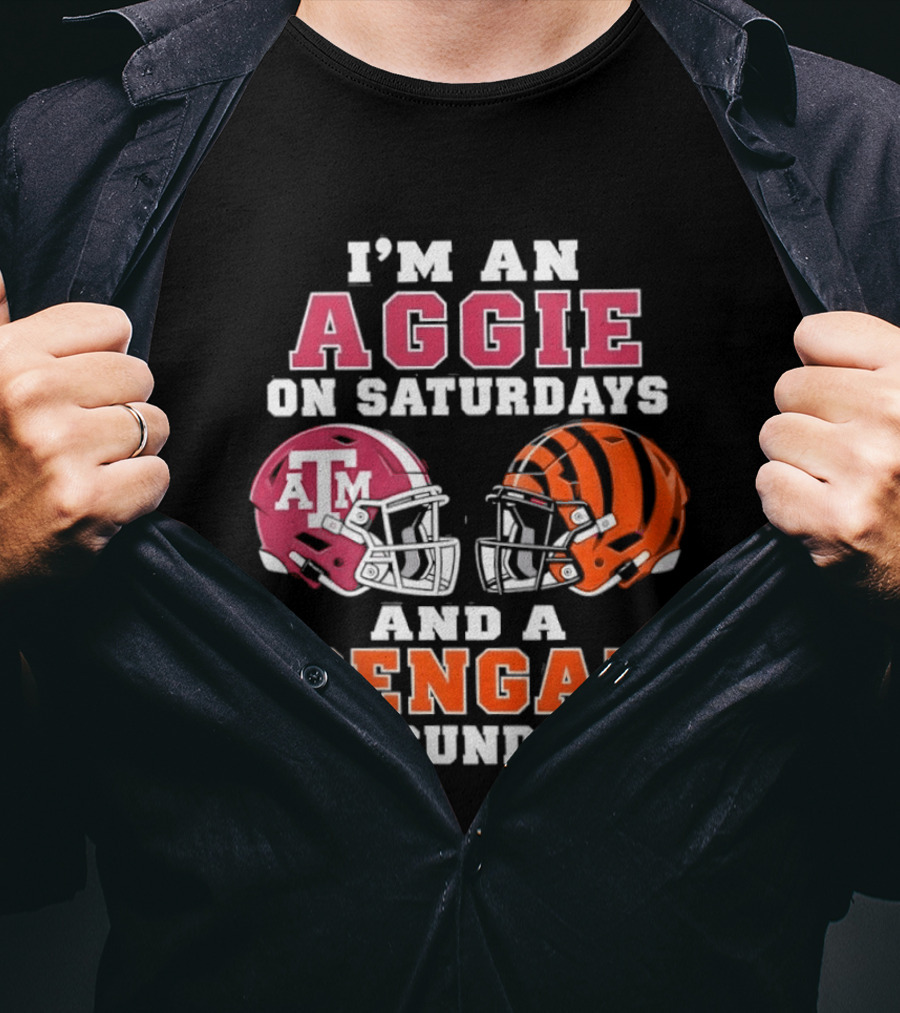 Texas A&M Aggie Saturdays And Cincinnati Bengal Sundays Football Fans T-Shirt